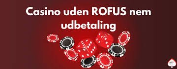 Casino uden om ROFUS Find din perfekte spilleoplevelse Casino uden om ROFUS Find din perfekte spilleoplevelse