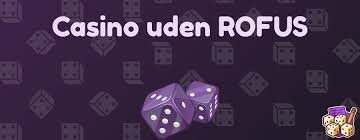 Casino uden om ROFUS Find din perfekte spilleoplevelse Casino uden om ROFUS Find din perfekte spilleoplevelse