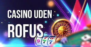 Casino uden ROFUS uden indbetaling - Opdag dine muligheder Casino uden ROFUS uden indbetaling - Opdag dine muligheder